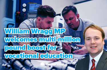 William Wragg MP welcomes multi-million pound boost for vocational education